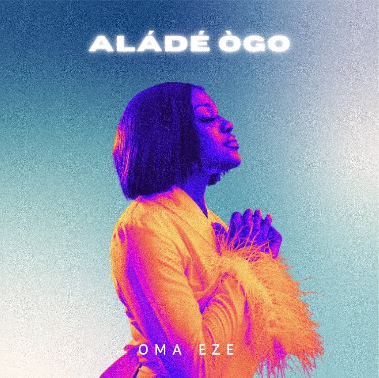 Oma Eze – Alade Ogo