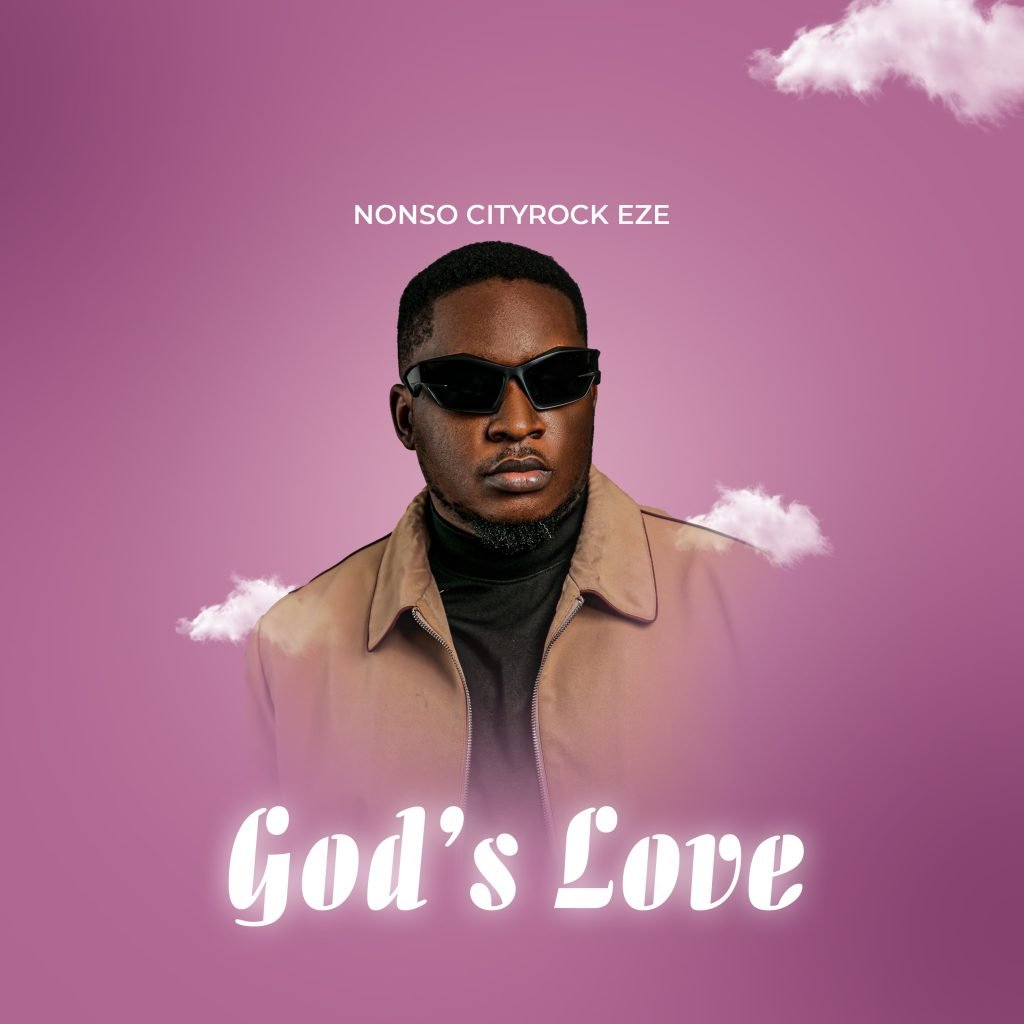 Nonso Cityrock Eze Gods Love