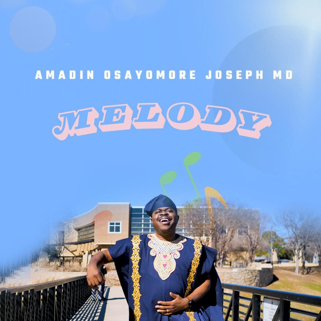 Amadin Osayomore Joseph MD Melody