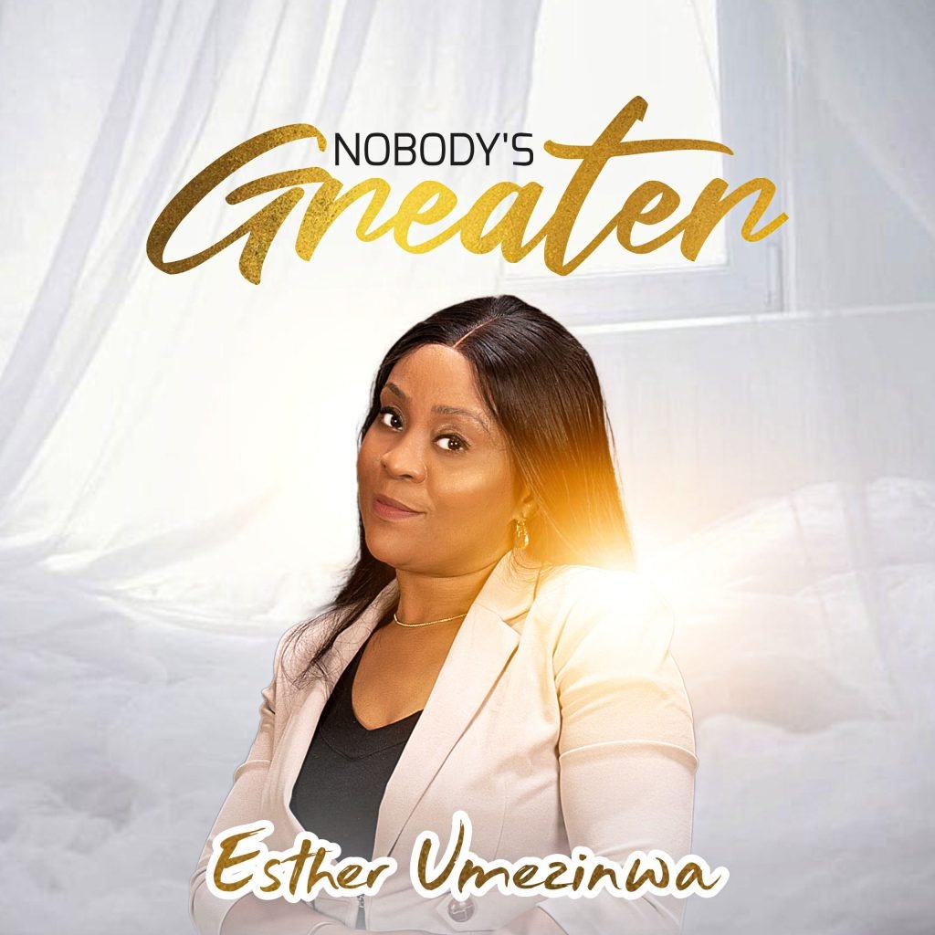 Esther Umezinwa Nobodys Greater