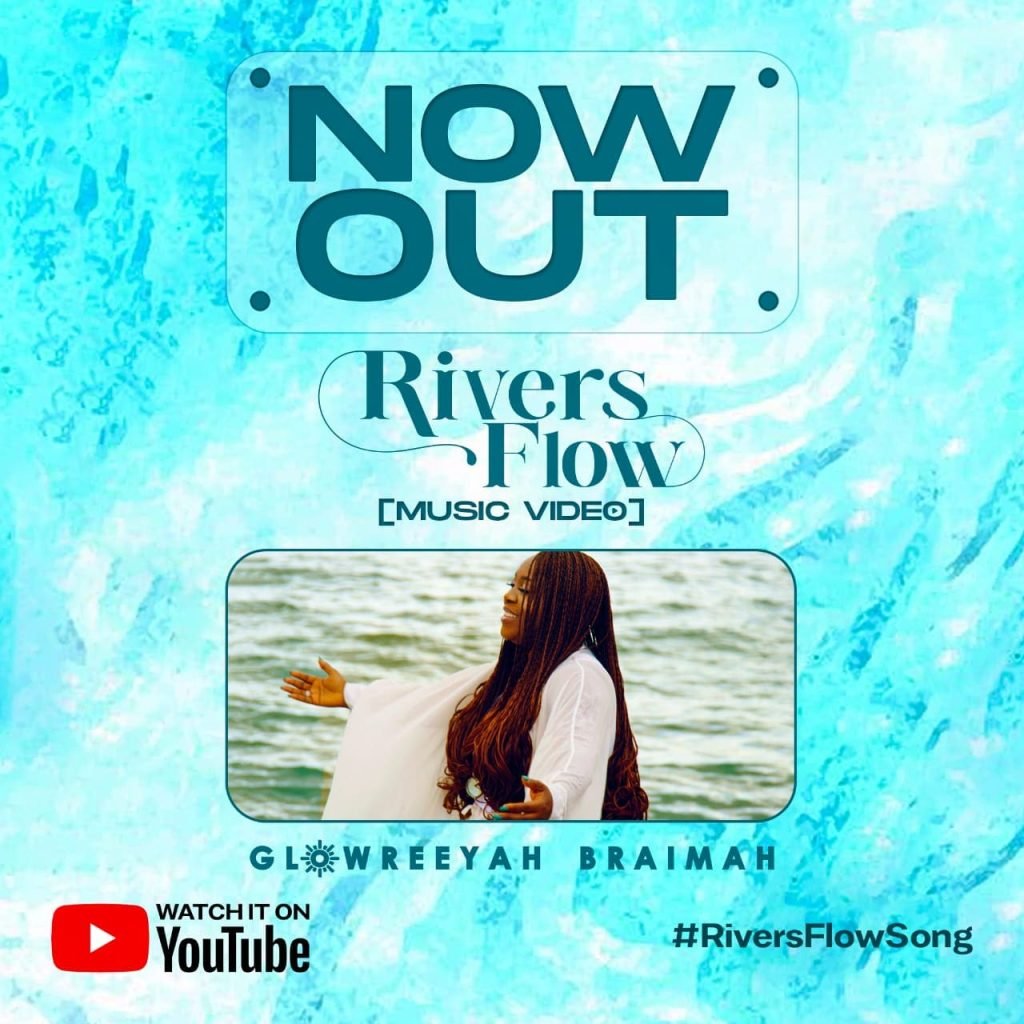 Glowreeyah Braimah Rivers Flow 1