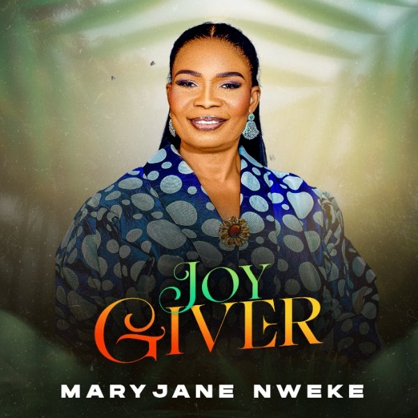 MaryJane Nweke Joy Giver